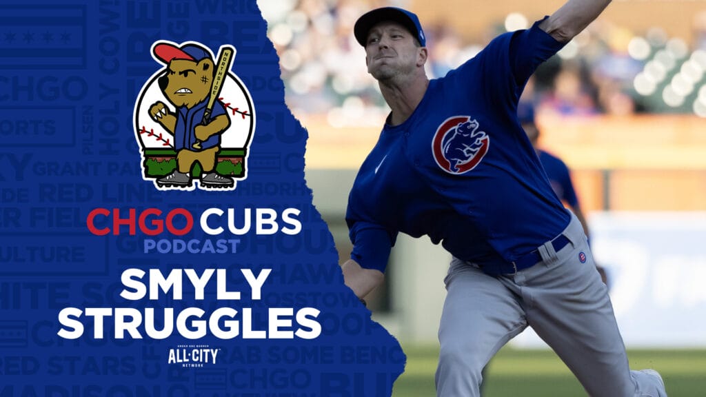 CHGO Cubs Podcast: Drew Smyly struggles again in Cubs 8-6 loss to Tigers