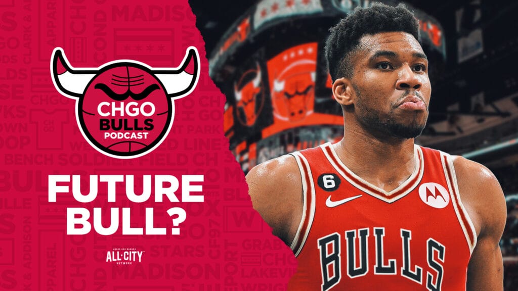 CHGO Bulls Podcast: Giannis Antetokounmpo flirts with leaving Bucks…can Bulls land him?