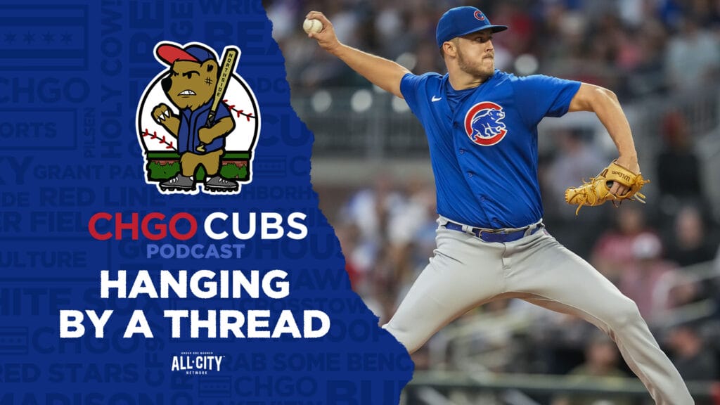 CHGO Cubs Podcast: Cubs blow 3 leads late in a must win game to the Atlanta Braves