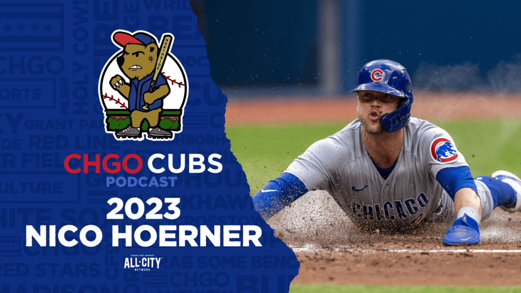 CHGO Cubs Podcast: Grading Nico Hoerner and Julian Merryweather’s 2023 season
