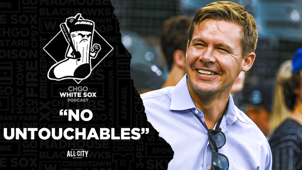 CHGO White Sox Podcast: Chris Getz Says There Are “No Untouchables” on the White Sox Roster