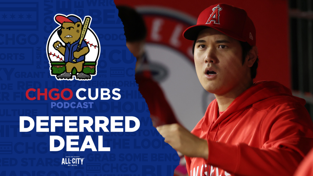 CHGO Cubs Podcast: Will Shohei Ohtani’s deferred deal be bad for baseball?