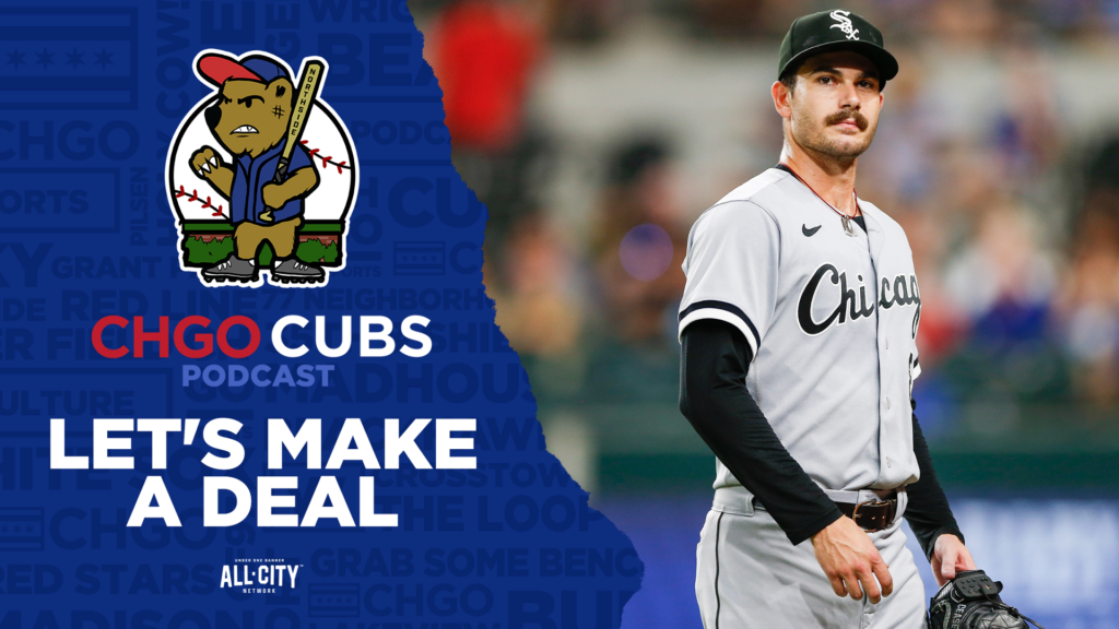 CHGO Cubs Podcast: Let’s make a deal: dreaming about trading for Dylan Cease