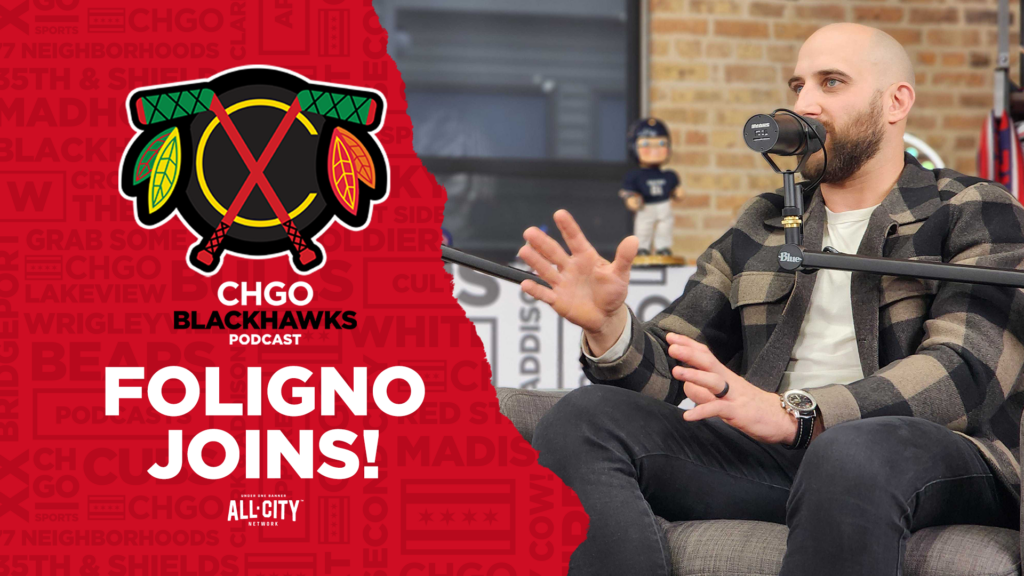 CHGO Blackhawks Podcast: Chicago Blackhawks Winger Nick Foligno Joins the Show!