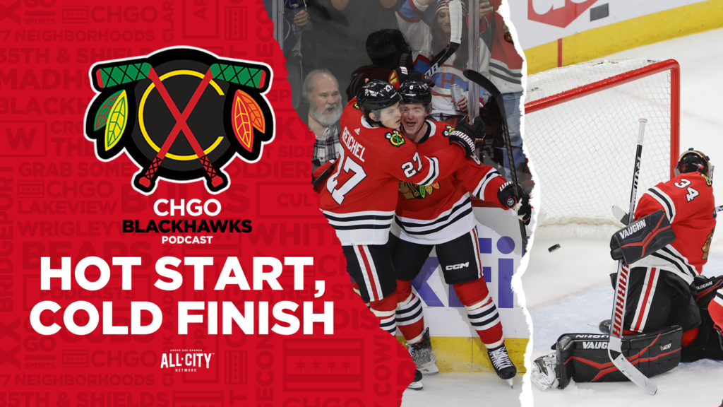 CHGO Blackhawks Podcast: Chicago Blackhawks Start Hot, Finish Cold in Loss vs Canadiens