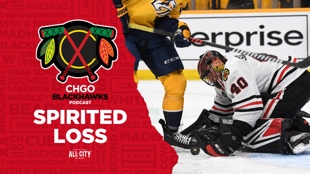 CHGO Blackhawks Podcast: Arvid Soderblom and Chicago Blackhawks Unable to Hold Off Predators