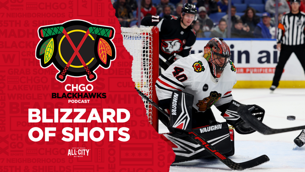 CHGO Blackhawks Podcast: Chicago Blackhawks Buried by Blizzard of Shots vs Sabres