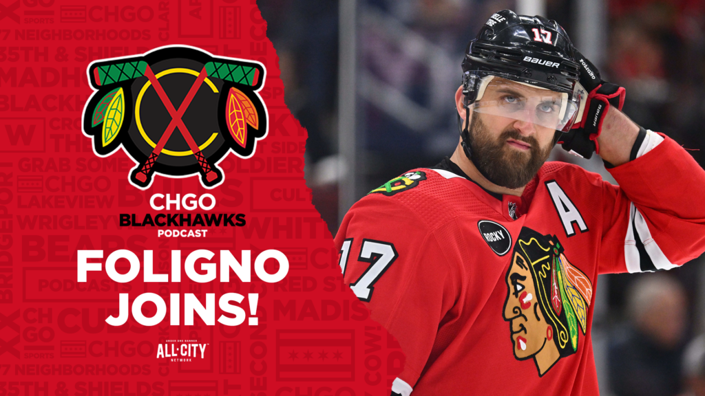 CHGO Blackhawks Podcast: Nick Foligno Joins to Recap Chicago Blackhawks Loss vs Canucks