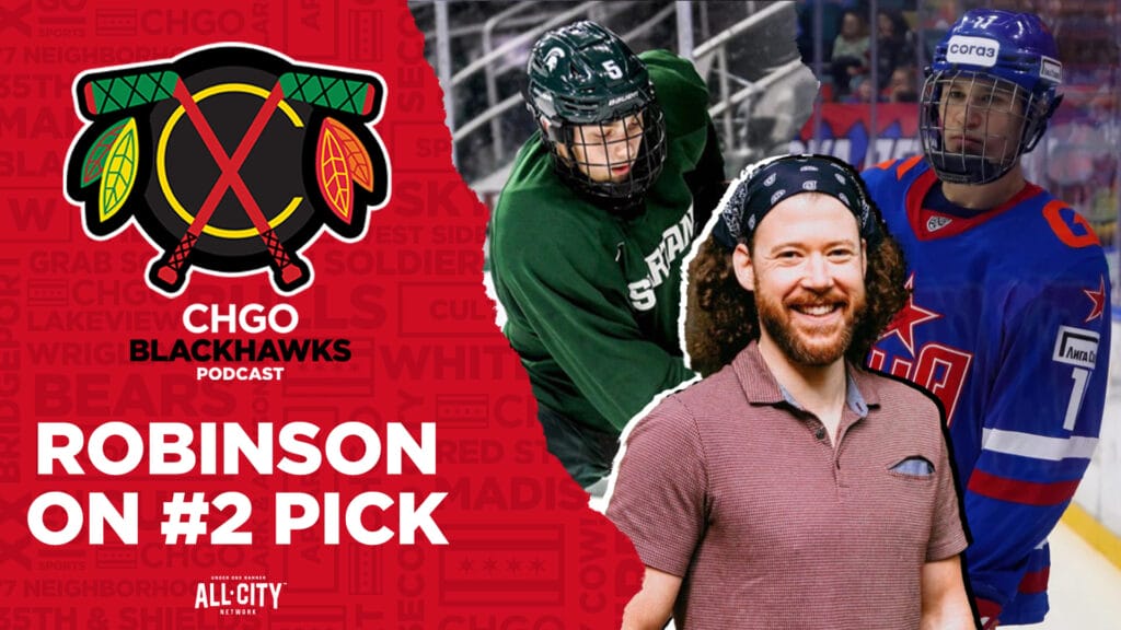CHGO Blackhawks Podcast: Cam Robinson of Elite Prospects weighs in on Chicago Blackhawks’ NHL Draft 