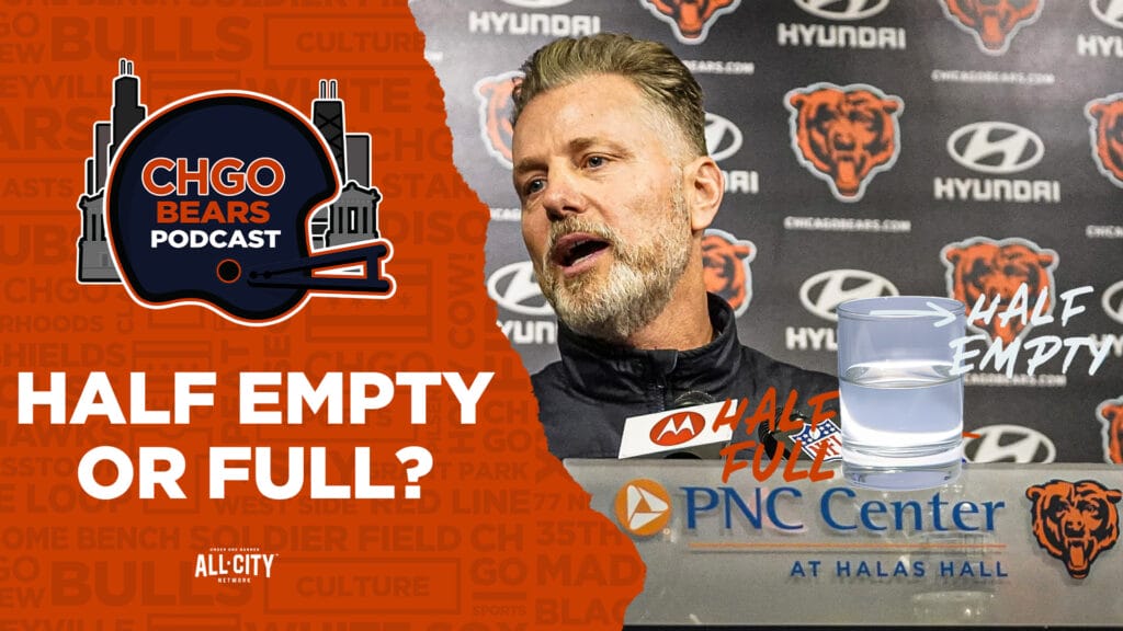 CHGO Bears Podcast: Glass Half-Empty or Half-Full: Is Matt Eberflus THE Guy to Lead the Chicago Bears?