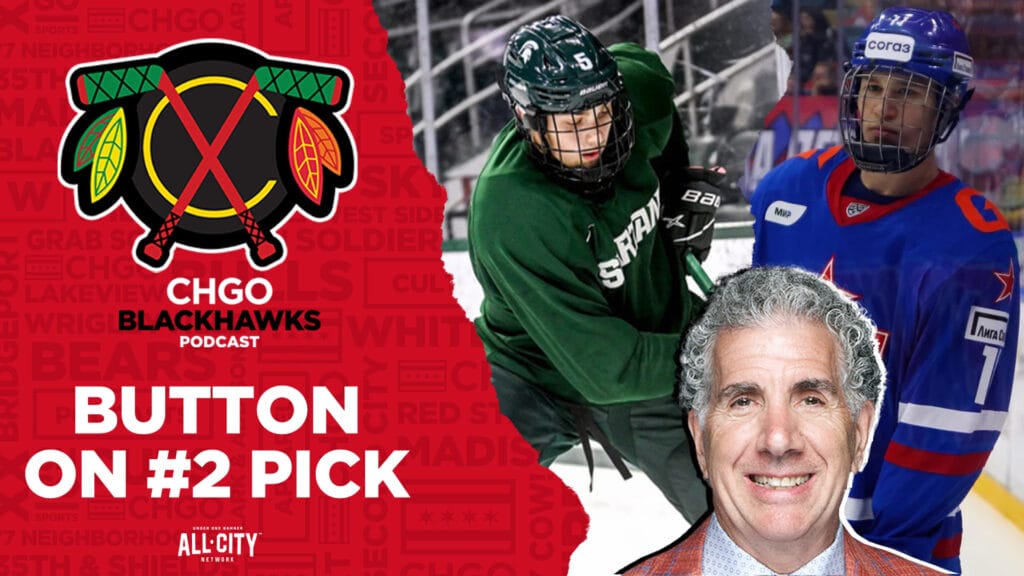 CHGO Blackhawks Podcast: Demidov or Levshunov? Blackhawks’ big NHL Draft decision with Craig Button
