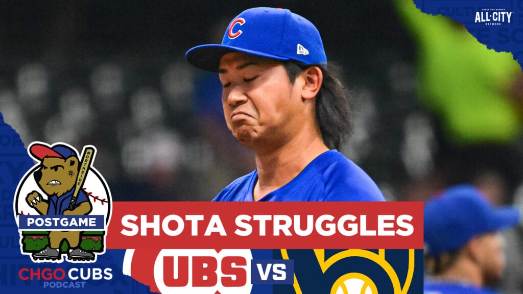 CHGO Cubs Podcast: Shota Imanaga struggles for first time in Chicago Cubs 10-6 loss against Brewers