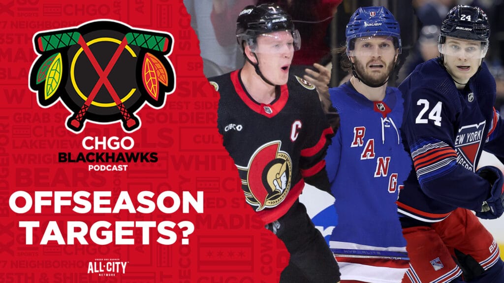 CHGO Blackhawks Podcast: Which players should the Chicago Blackhawks target this offseason?