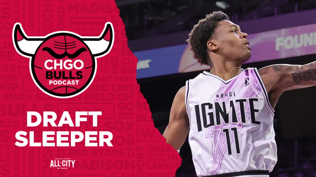 CHGO Bulls Podcast: Should the Bulls draft Tyler Smith with the #11 pick?