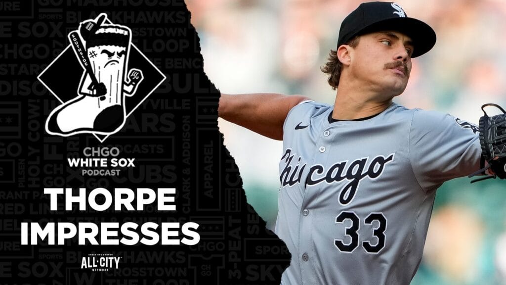 CHGO White Sox Podcast: Drew Thorpe looks SHARP in his MLB Debut for the Chicago White Sox