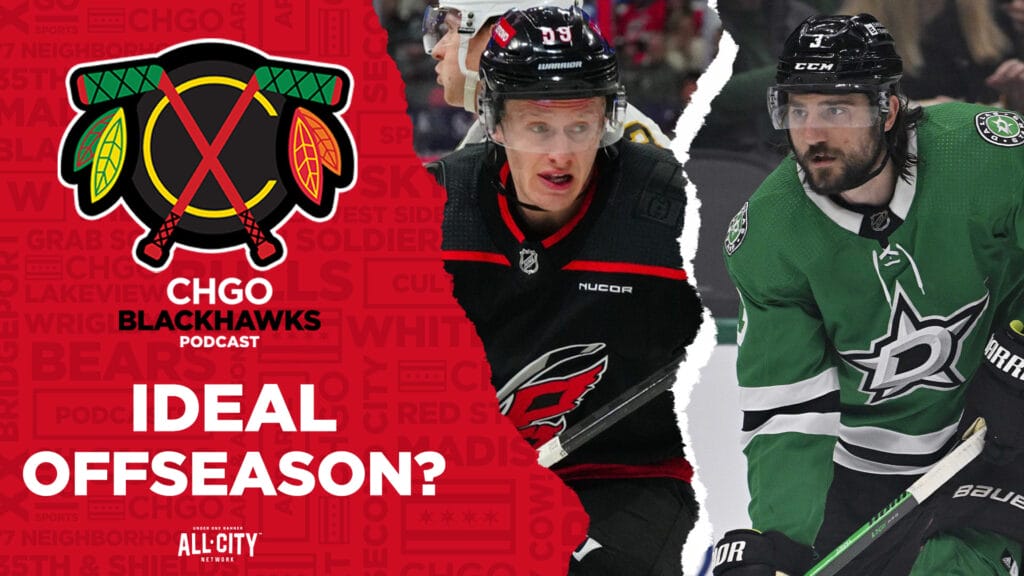 CHGO Blackhawks Podcast: What does an ideal Chicago Blackhawks offseason look like?