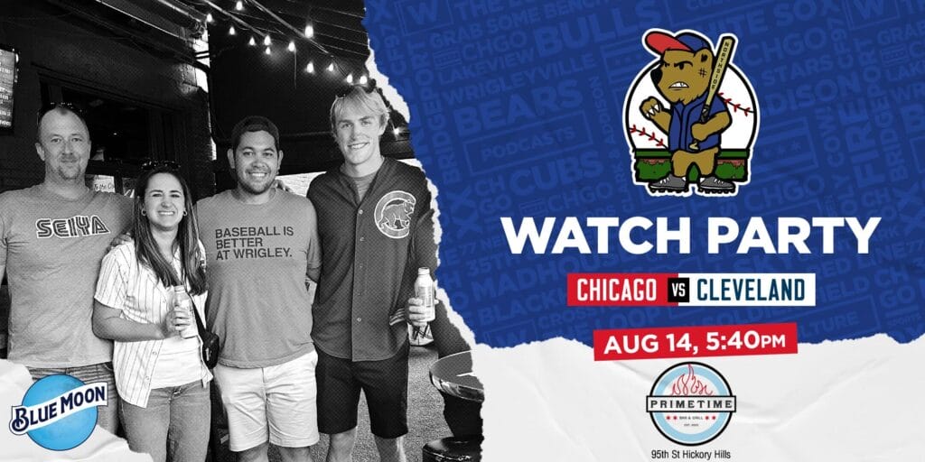 CHGO Cubs Watch Party at Primetime Bar & Grill Hickory Hills