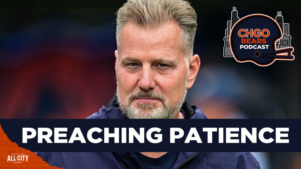 CHGO Bears Podcast: Lou Canellis joins to preach patience with the Chicago Bears
