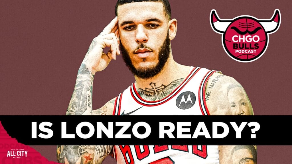 Lonzo Ball not expected to play in next Bulls preseason game | CHGO Bulls Podcast