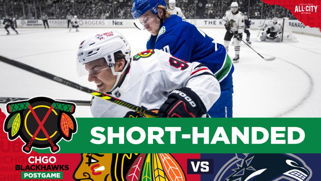 CHGO Blackhawks Podcast: No Victory in Vancouver for Connor Bedard, Chicago Blackhawks