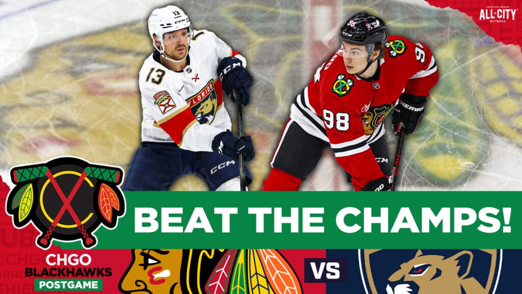 CHGO Blackhawks Podcast: Chicago Blackhawks beat Stanley Cup Champs Florida Panthers!