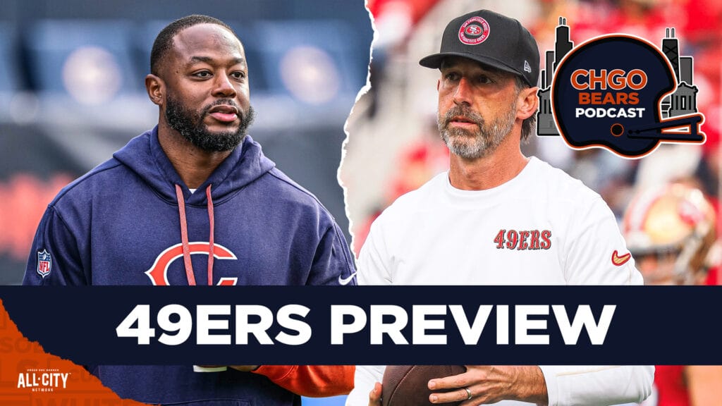CHGO Bears Podcast: 49ERS PREVIEW: Thomas Brown coaches against Kyle Shanahan in first game as HC