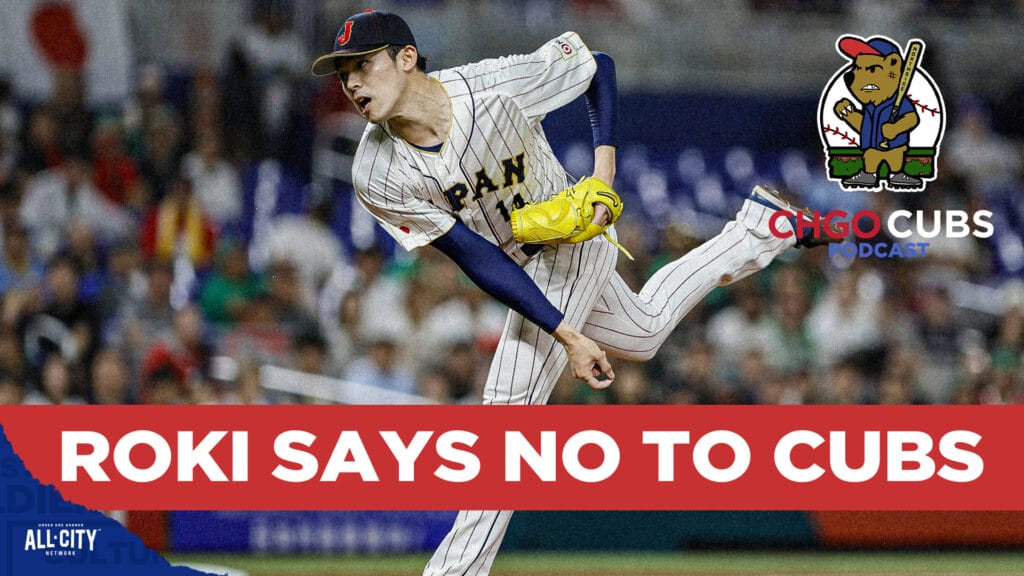 CHGO Cubs Podcast: Roki Sasaki says no to the Chicago Cubs