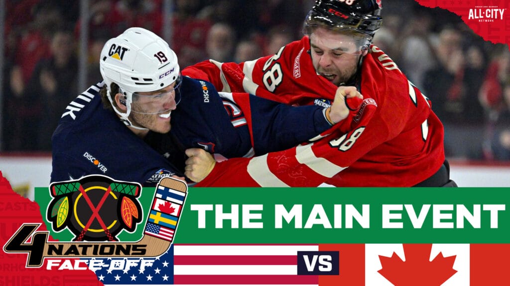 CHGO Blackhawks Podcast: USA clinches Four Nations Championship bid with win over Canada