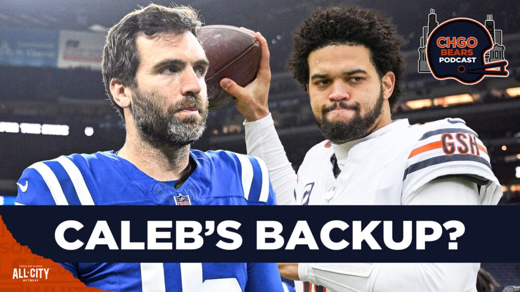 CHGO Bears Podcast: Chicago Bears Searching for Veteran Backup QB to Caleb Williams
