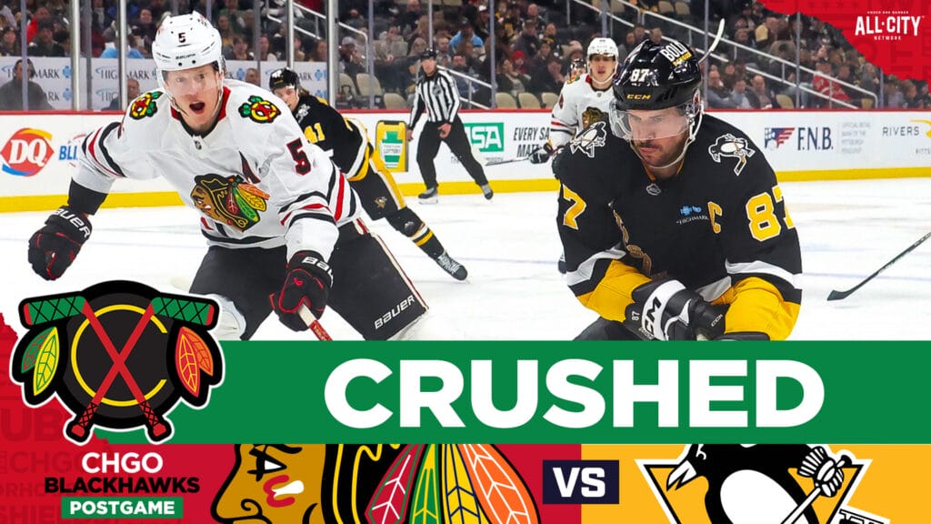CHGO Blackhawks Podcast: What Went Wrong? Blackhawks CRUSHED By Sidney Crosby & Penguins