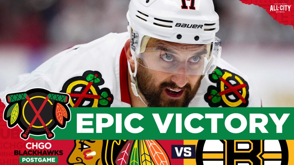 CHGO Blackhawks Podcast: Nick Foligno LEADS Blackhawks To Epic Victory Over Bruins