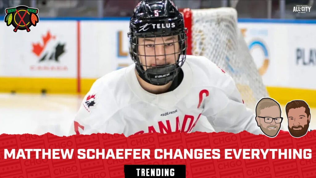 CHGO Blackhawks Podcast: Why Matthew Schaefer Might Be Too Good To Pass Up