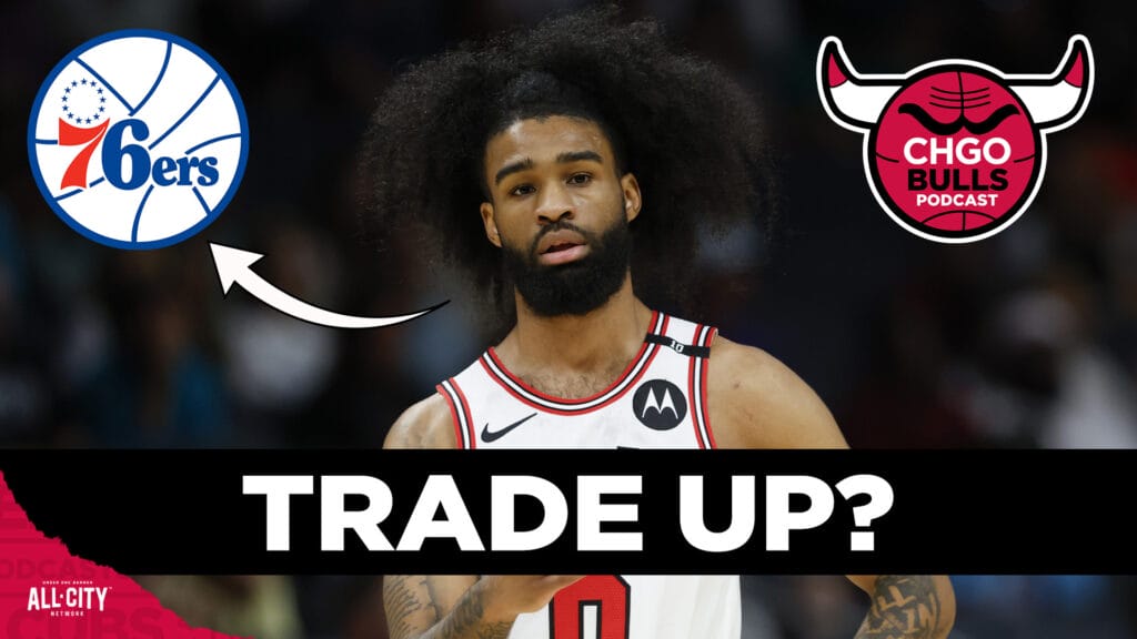 Should Bulls offer Coby White to 76ers for #3 pick in NBA Draft? | CHGO Bulls Podcast