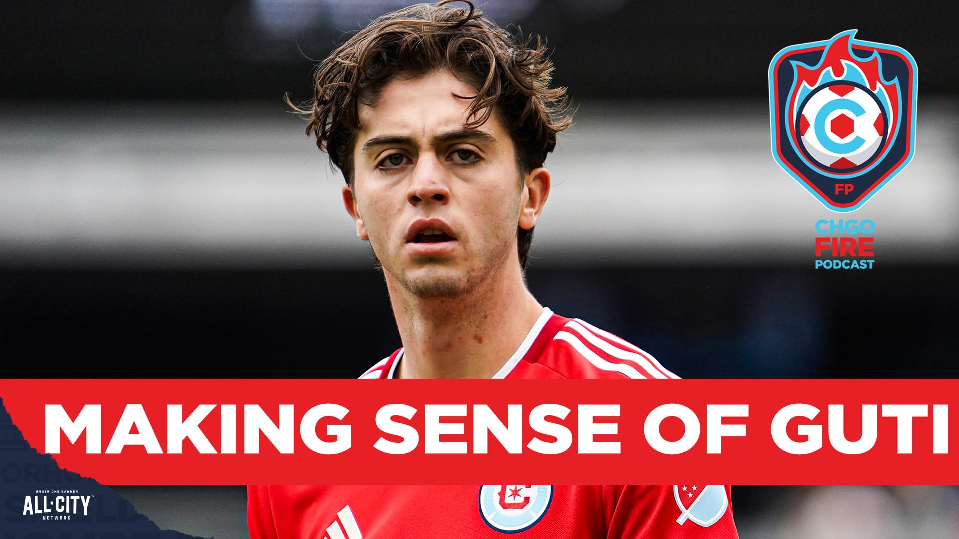 A picture of Brian Gutierrez looking past the camera while wearing the Chicago Fire's red home kit. A red banner with white text across the lower third of the screen reads 'Making Sense of Guti' with the CHGO Fire logo in the top right corner of the screen.