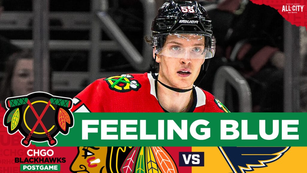 CHGO Blackhawks Postgame Podcast: Chicago’s Young Players Fail to Impress in Loss vs Blues