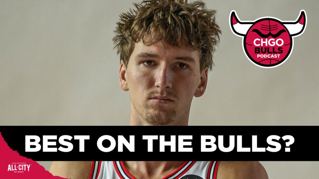 Can Matas Buzelis Prove He Can Be the Bulls Best Player? | CHGO Bulls Podcast