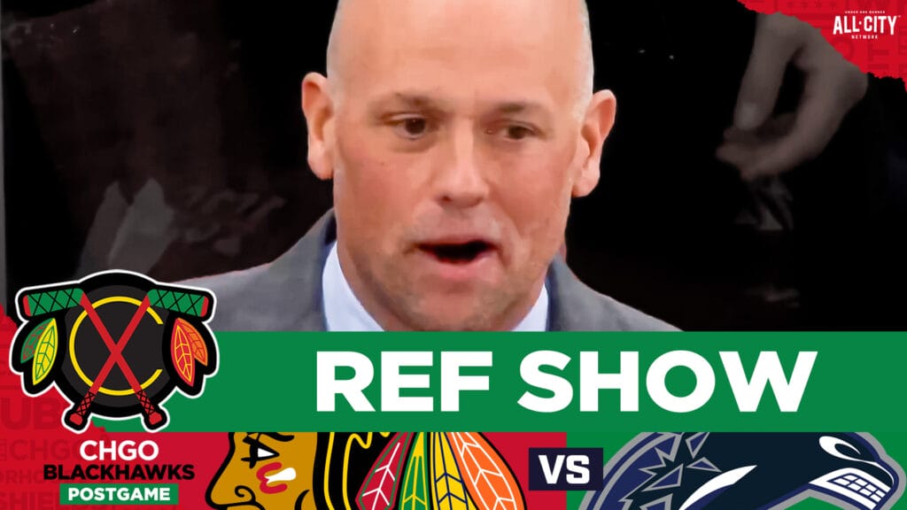 CHGO Blackhawks POSTGAME Podcast | Jeff Blashill & Blackhawks SCREWED by refs in loss to Canucks
