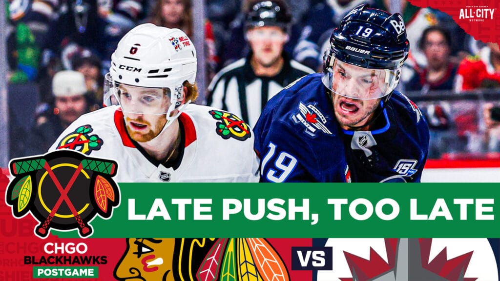 CHGO Blackhawks Podcast: Blackhawks Comeback Falls Short vs Toews and Jets