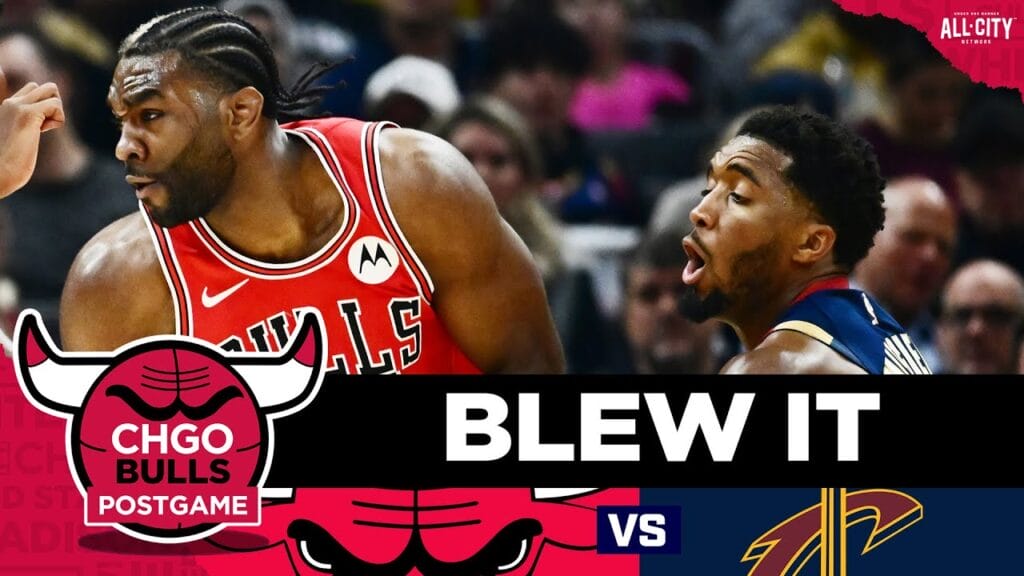 Bulls Blow 19-Point Lead in Loss to Cavs | CHGO Bulls Postgame