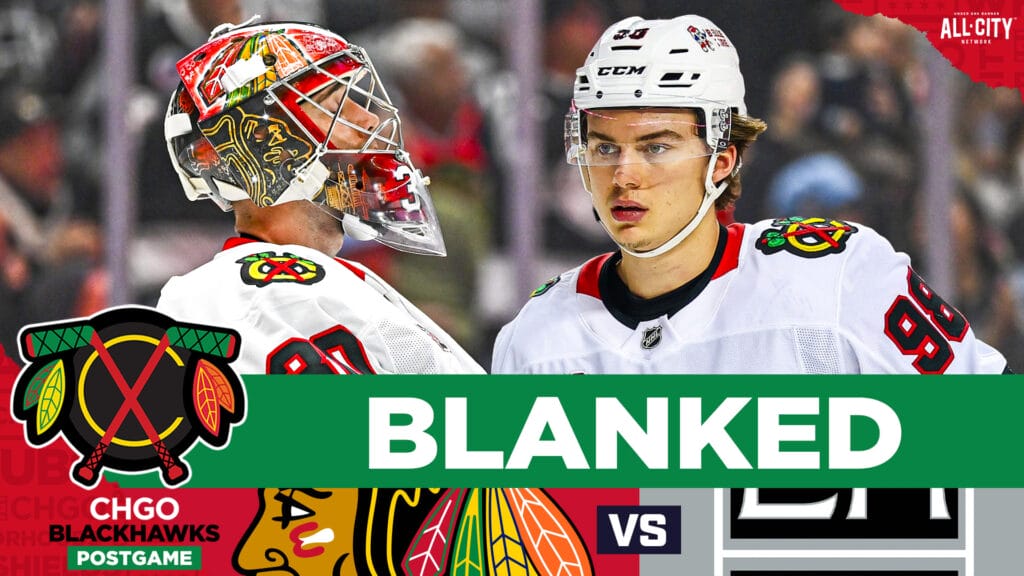 CHGO Blackhawks Podcast: Spencer Knight & Chicago SHUT OUT By Los Angeles Kings