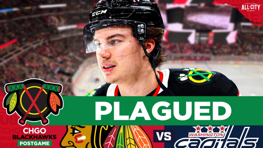 CHGO BLACKHAWKS POSTGAME: Illness Hits Chicago as Capitals SNAP Hawks 4-Game Win Streak
