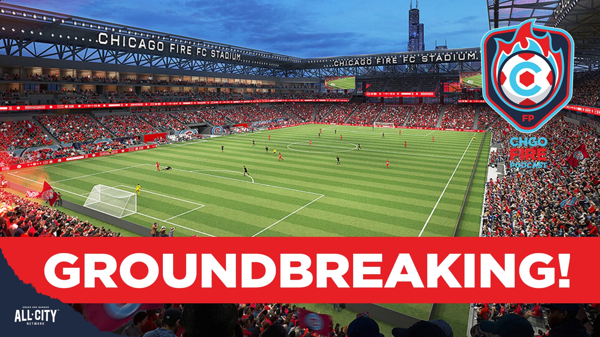 A rendering of the Fire's future stadium from the southeast corner of the stadium upper deck looking north. The Willis Tower can be seen over the north end of the stadium. The CHGO Fire logo is in the top right corer and a red banner with white text across the bottom of the picture reads 'GROUNDBREAKING!'