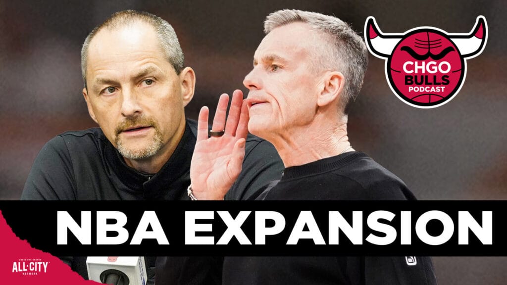 NBA Expansion is Coming…What Impact is Coming for the Bulls? | CHGO Bulls Podcast