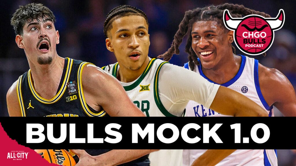Chicago Bulls Mock Draft 1.0 : Best Case Scenarios at Pick #15 | CHGO Bulls Podcast