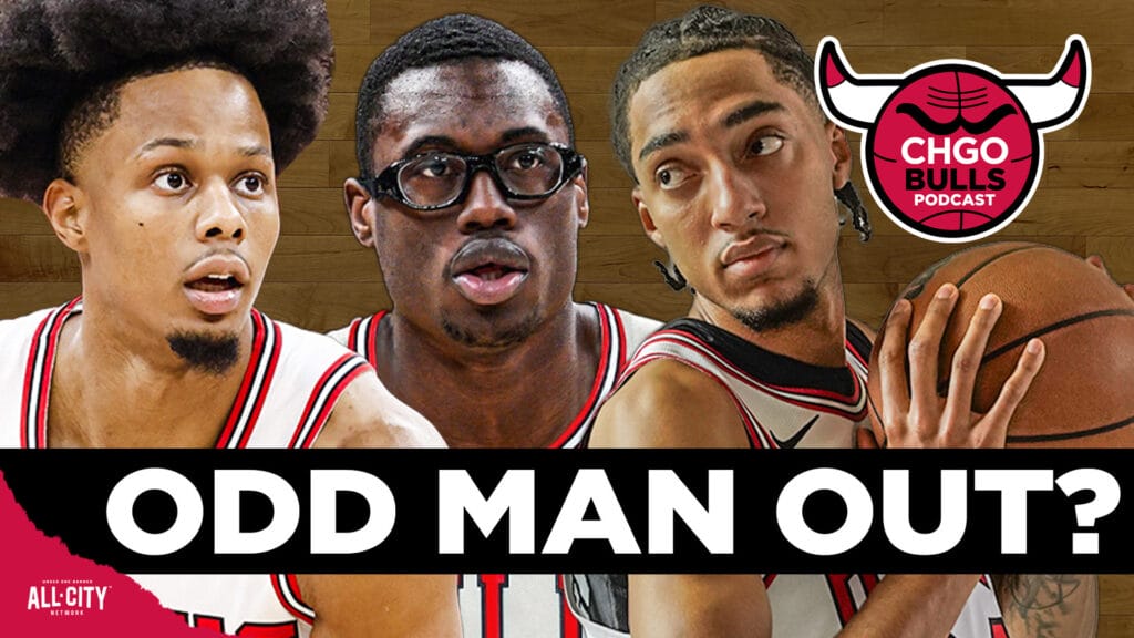 Who Will Be Odd Man Out of Rebuilding Bulls Rotation? | CHGO Bulls Podcast