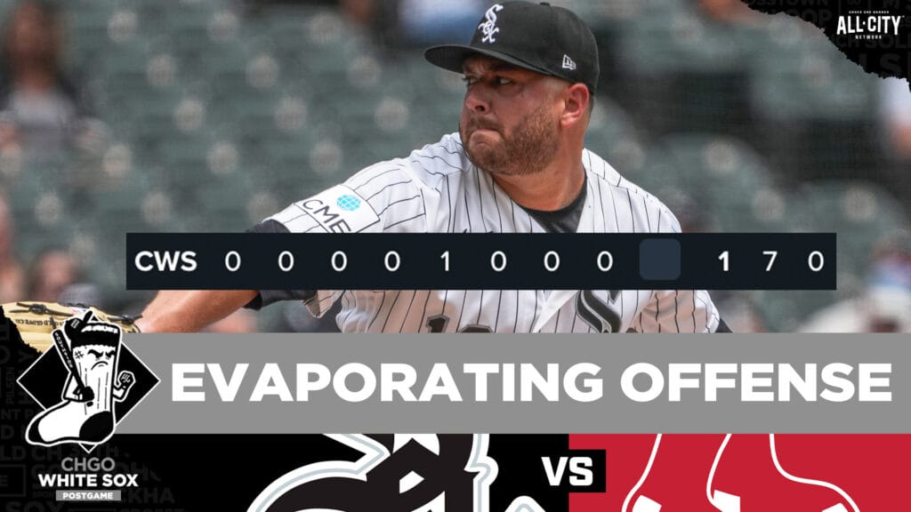 WHITE SOX POSTGAME: Sox SWEPT by Red Sox, Scoring 2 Runs in 3 Games | CHGO White Sox