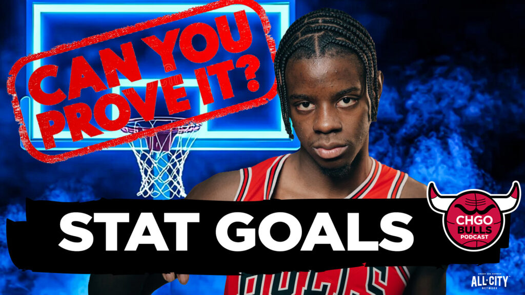 PROVE IT: Setting Statistical Goals for Caleb Wilson’s Rookie Year | CHGO Bulls Podcast
