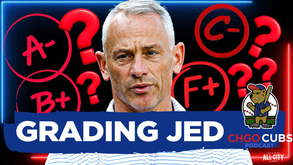 Grading Jed Hoyer: Did Cubs GM PASS or FAIL in 2026? I CHGO Cubs Podcast
