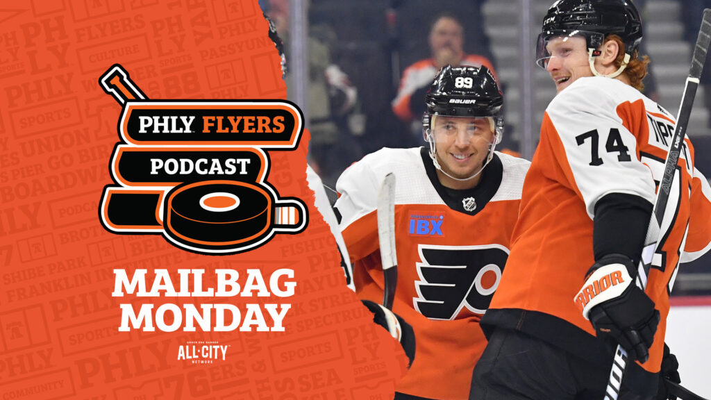 PHLY Flyers Podcast: What if the Philadelphia Flyers Make the Playoffs? How do Morgan Frost and Wade Allison get back in the lineup?