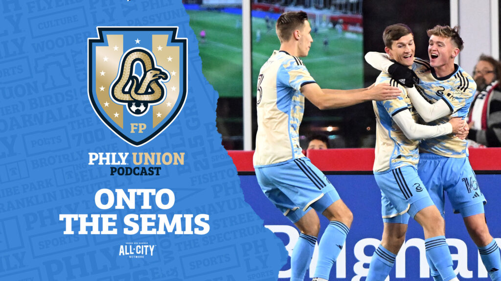 PHLY Union Podcast: Chris Donovan scores off Jack McGlynn set piece to lift the Philadelphia Union to the EC semifinals